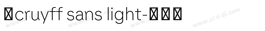 用cruyff sans light字体转换 用cruyff sans light字体转换